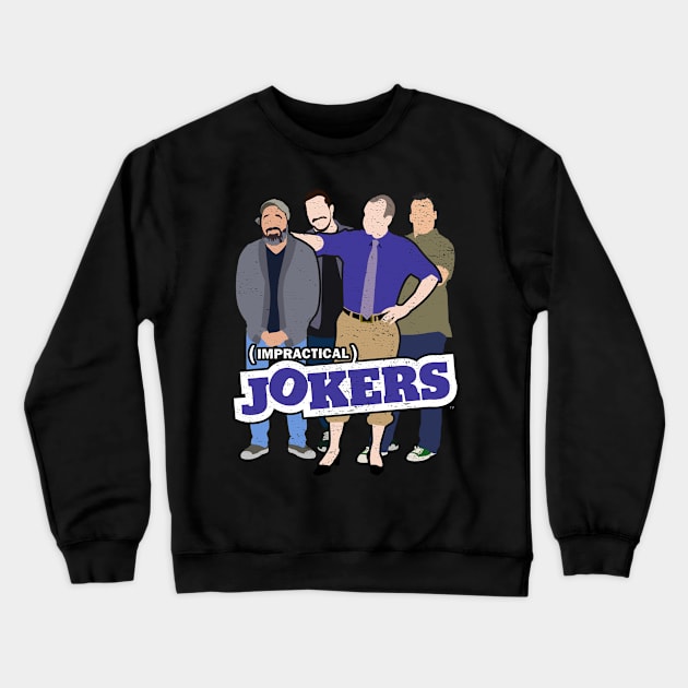 Impractical Jokers Crewneck Sweatshirt by LuisP96